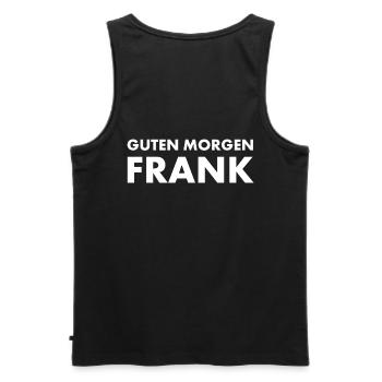 Good morning Frank, there can only be one: Frank - Men's Premium Organic Tank Top - black - Back - AI Model Male 178 light (178cm)