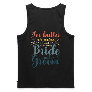 For butter or worse, I would like to go to the - Men's Premium Organic Tank Top - black - Back - AI Model Male 178 light (178cm)