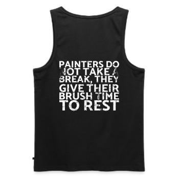 Painters do not take a break for which they spend their money - Men's Premium Organic Tank Top - black - Back - AI Model Male 178 light (178cm)