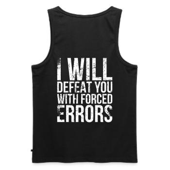 I will defeat you with forced mistakes - Men's Premium Organic Tank Top - black - Back - AI Model Male 178 light (178cm)