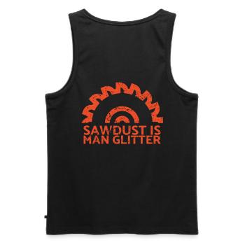 Sawdust is one glitter for carpenters - Men's Premium Organic Tank Top - black - Back - AI Model Male 178 light (178cm)