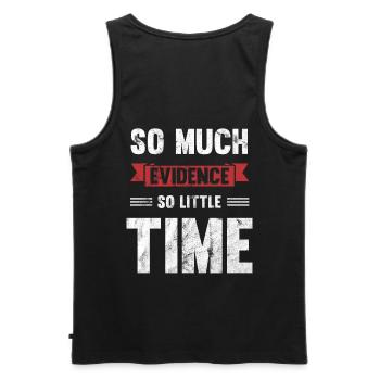So much evidence, so little time - Men's Premium Organic Tank Top - black - Back - AI Model Male 178 light (178cm)