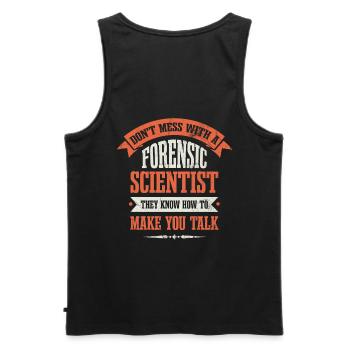 Leg Dich Nicht Mit Einem Forensischen - Männer Premium Bio Tank Top - Schwarz - Hinten - AI Model Male 178 light (178cm)