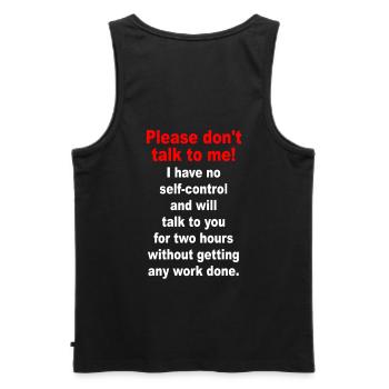 Bitte Sprich Mich Nicht An Ironie Sarkasmus Büro - Männer Premium Bio Tank Top - Schwarz - Hinten - AI Model Male 178 light (178cm)