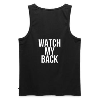 Watch My Back - Halte mir den Rücken frei - Männer Premium Bio Tank Top - Schwarz - Hinten - AI Model Male 178 light (178cm)
