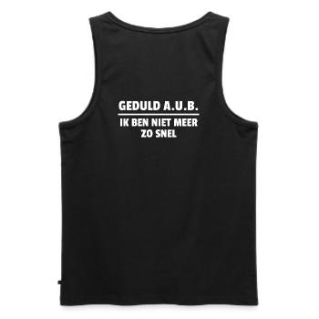 Please be patient I'm not so fast anymore - Men's Premium Organic Tank Top - black - Back - AI Model Male 178 light (178cm)