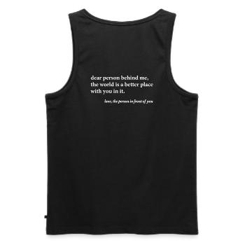 Dear Person Behind Me – Positives Zitat - Männer Premium Bio Tank Top - Schwarz - Hinten - AI Model Male 178 light (178cm)