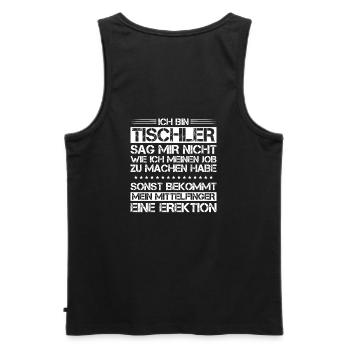 Tischler/Schreiner/Schreinerei/Tischlerei/Ansage - Männer Premium Bio Tank Top - Schwarz - Hinten - AI Model Male 178 light (178cm)