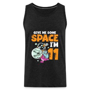 Gib Mir Etwas Platz, Ich Bin 11 Astronaut Happy - Männer Premium Bio Tank Top - Anthrazit - Vorne - AI Model Male 185 dark (185cm)