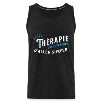 Surf Idée Cadeau Pour Surfeur Citation Humour - Débardeur bio Premium Homme - charbon - Devant - Alexander (188cm)