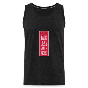 talk less smile more - Men's Premium Organic Tank Top - charcoal grey - Front - Alexander (188cm)