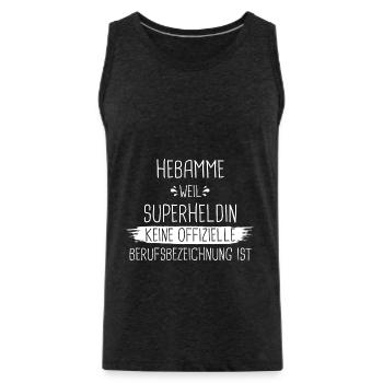 Hebamme Hebammen Entbindungspflegerin Beruf Spruch - Männer Premium Bio Tank Top - Anthrazit - Vorne - AI Model Male 185 dark (185cm)
