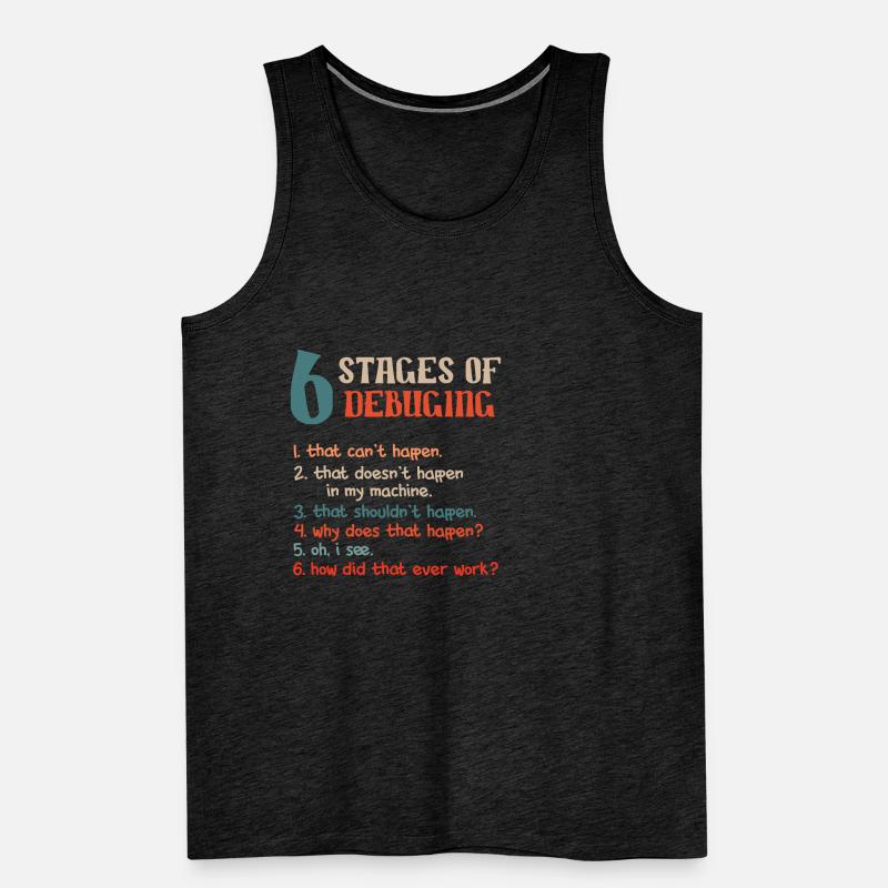 Funny Stages Of Debugging Developer Programmer Männer Premium Bio Tank Top