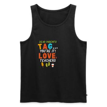 Funny Dear Parents You're Tag Love Teachers - Männer Premium Bio Tank Top - Anthrazit - Vorne - AI Model Male 185 dark (185cm)
