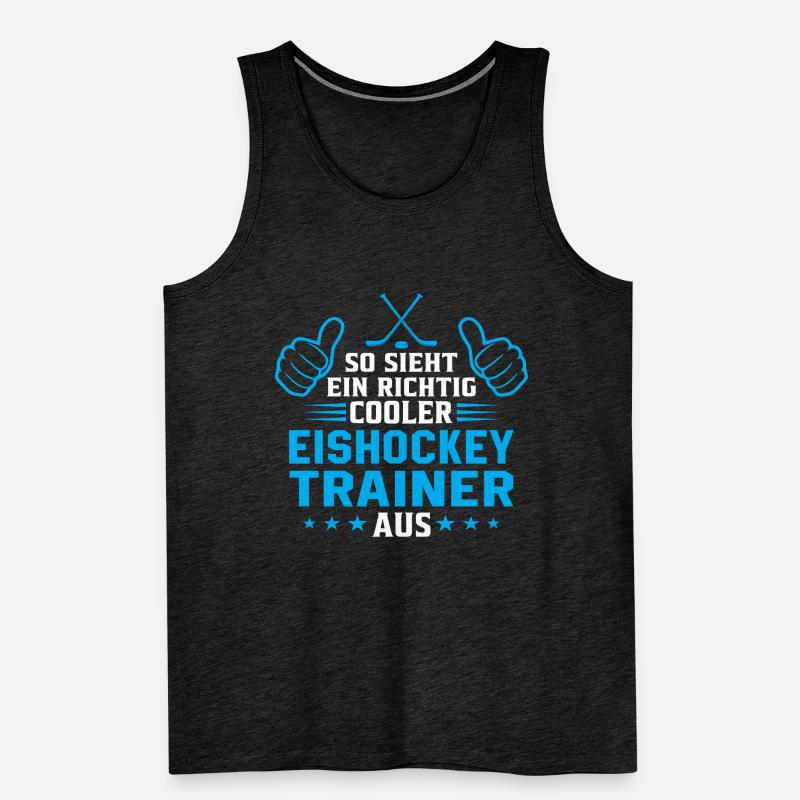 So sieht ein cooler Eishockey Trainer aus Männer Premium Bio Tank Top