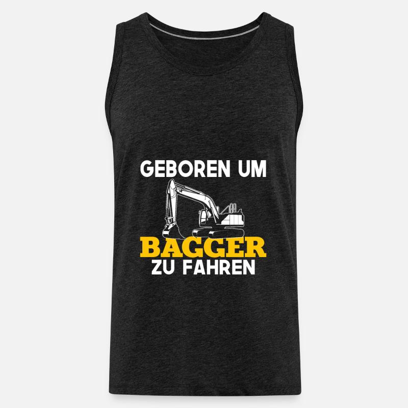 Baggerfahrer Sprüche Bagger Baggerführer Baustelle - Männer Premium Bio Tank Top - Anthrazit