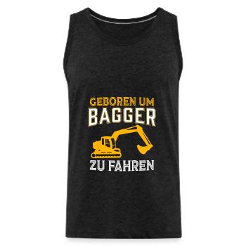 Geboren um bagger zu fahren baggerfahrer baustelle - Männer Premium Bio Tank Top - Anthrazit - Vorne - AI Model Male 185 dark (185cm)