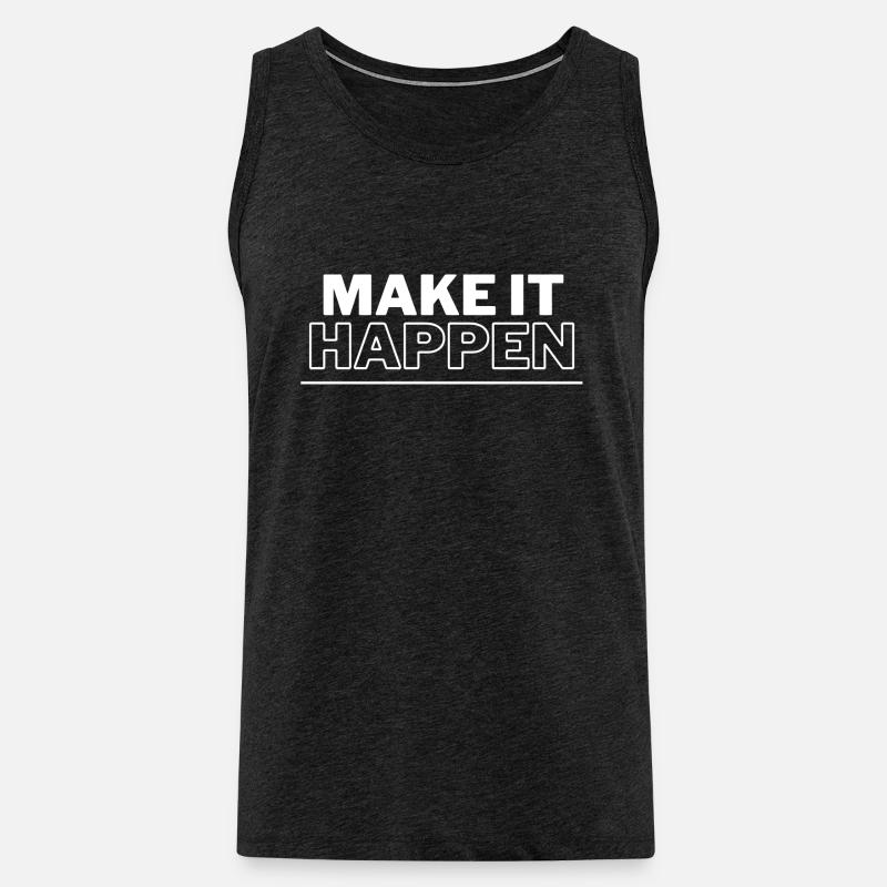 make it happen - Männer Premium Bio Tank Top - Anthrazit