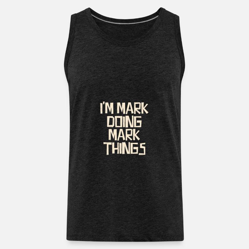 I'm Mark doing Mark things - Männer Premium Bio Tank Top - Anthrazit