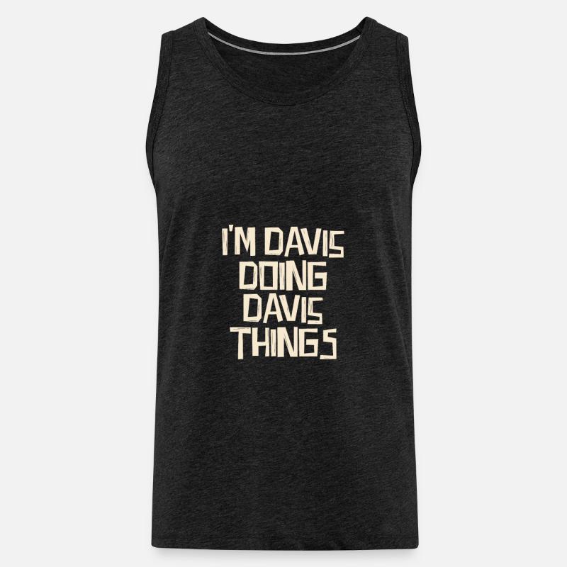 I'm Davis doing Davis things - Men's Premium Organic Tank Top - charcoal grey