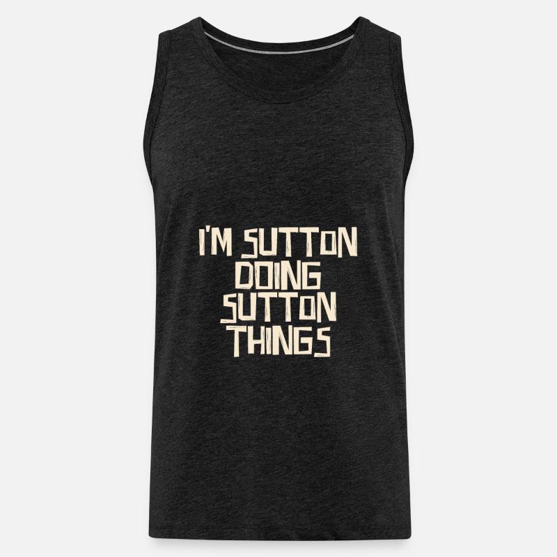 I'm Sutton doing Sutton things - Men's Premium Organic Tank Top - charcoal grey