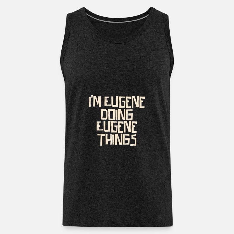I'm Eugene doing Eugene things - Männer Premium Bio Tank Top - Anthrazit