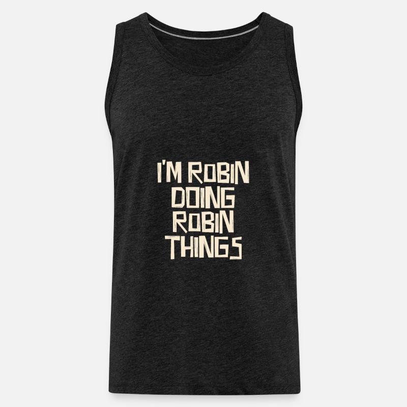 I'm Robin doing Robin things - Männer Premium Bio Tank Top - Anthrazit