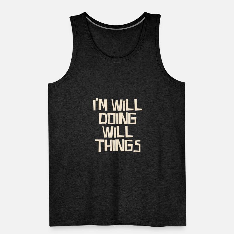 I'm Will Do Will Things Men's Premium Organic Tank Top