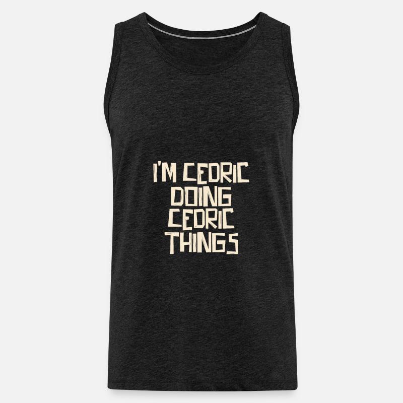 I'm Cedric doing Cedric things - Männer Premium Bio Tank Top - Anthrazit