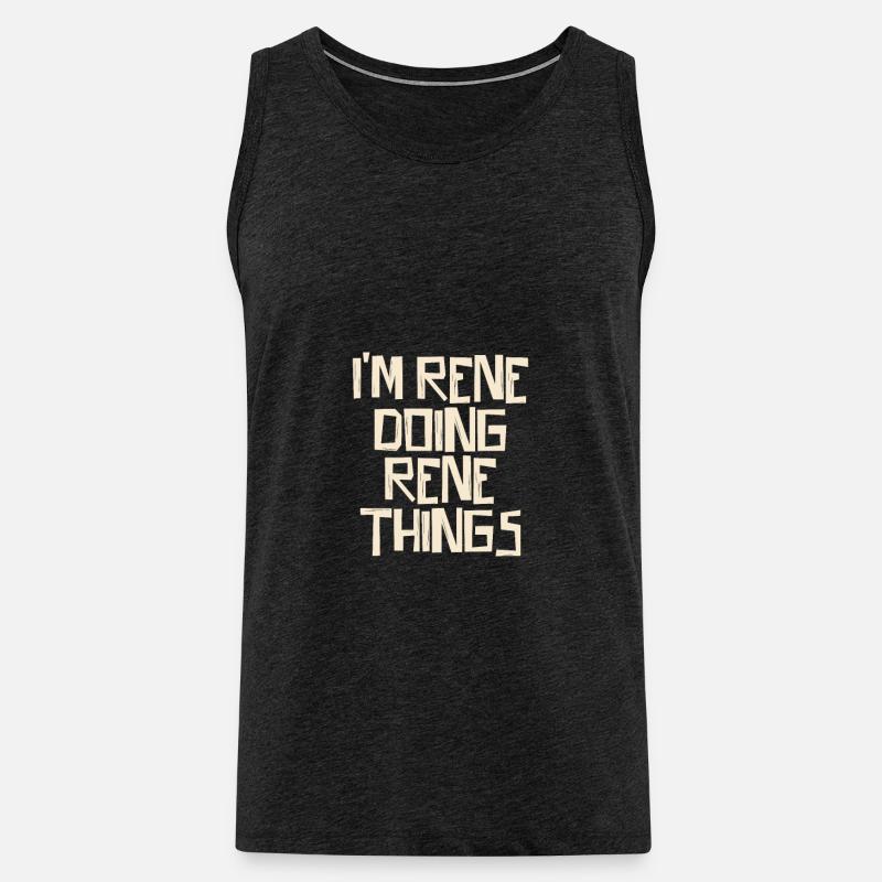 I'm Rene doing Rene things - Männer Premium Bio Tank Top - Anthrazit
