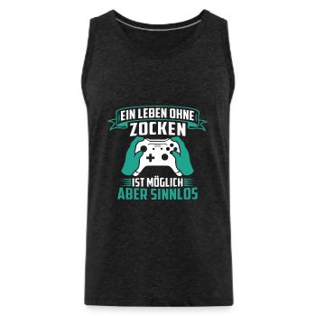 Ein leben ohne zocken ist möglich aber sinnlos - Männer Premium Bio Tank Top - Anthrazit - Vorne - AI Model Male 185 dark (185cm)