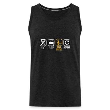 Eat Sleep Bake Bread Repeat Bread Dough Lover - Men's Premium Organic Tank Top - charcoal grey - Front - Alexander (188cm)
