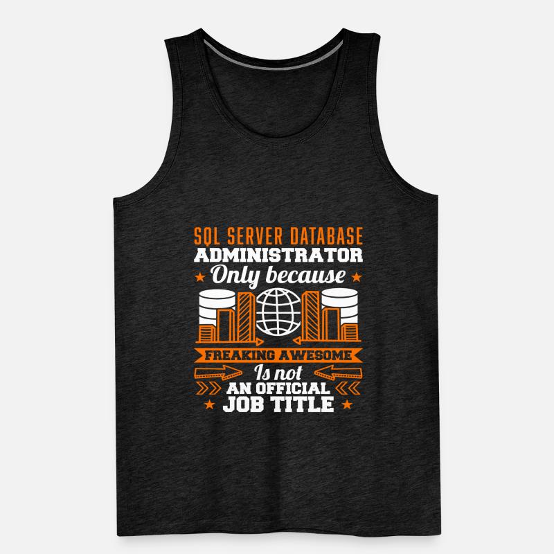SQL Server Database Administrator Job Title Men's Premium Organic Tank Top