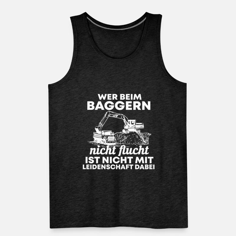 Baggerfahrer Bagger Spruch Geschenk Männer Premium Bio Tank Top
