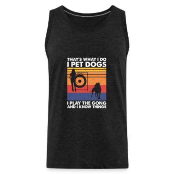 That's What Do Pet Dogs Play The Gong Know Things - Männer Premium Bio Tank Top - Anthrazit - Vorne - AI Model Male 185 dark (185cm)