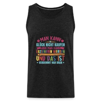 Erzieherin Man kann Glück nicht kaufen - Männer Premium Bio Tank Top - Anthrazit - Vorne - AI Model Male 185 dark (185cm)