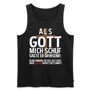 Als Gott mich schuf Sagte er grinsend keine Ahnung - Männer Premium Bio Tank Top - Anthrazit - Vorne - AI Model Male 185 dark (185cm)