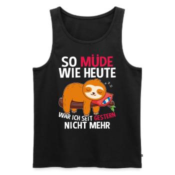 So Müde Wie Heute War Ich Seit Gestern Nicht Mehr - Männer Premium Bio Tank Top - Anthrazit - Vorne - AI Model Male 185 dark (185cm)