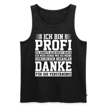 Ich bin Profi und arbeite nicht gratis - Männer Premium Bio Tank Top - Anthrazit - Vorne - Alexander (188cm)