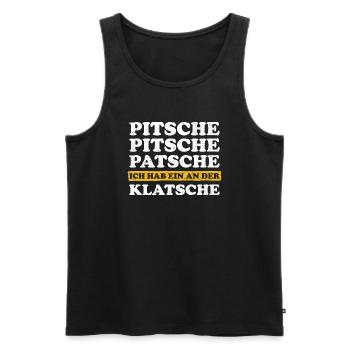 Pitsche Patsche Ich Hab Ein An Der Klatsche Lustig - Männer Premium Bio Tank Top - Anthrazit - Vorne - Alexander (188cm)
