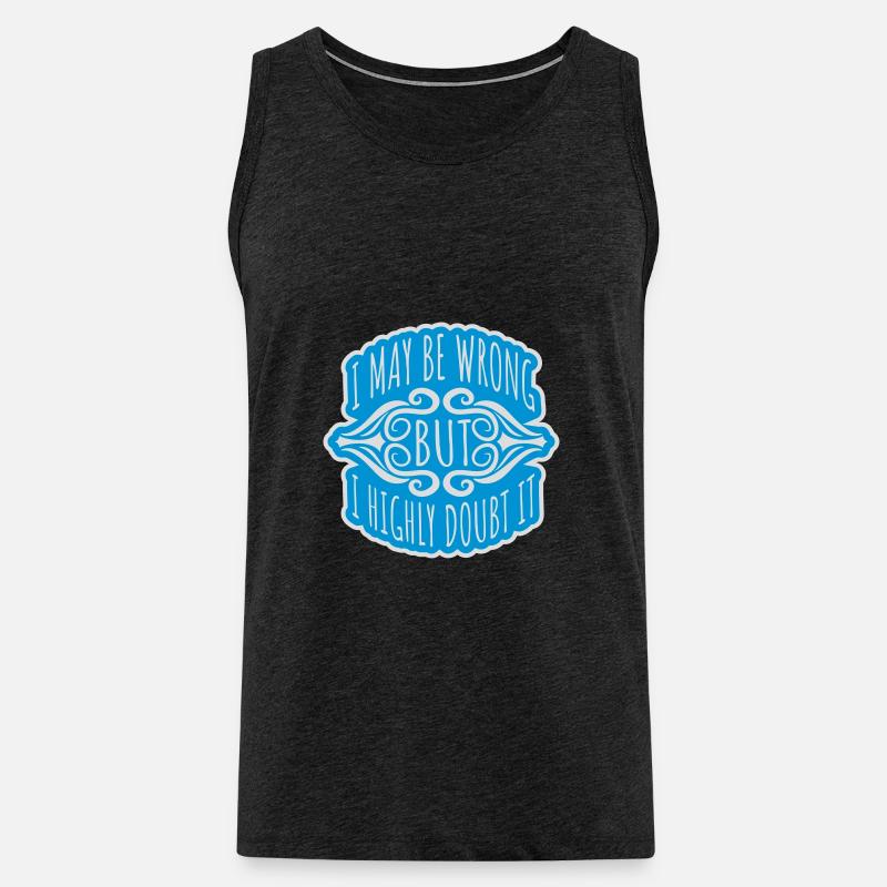 I may be wrong - Männer Premium Bio Tank Top - Anthrazit