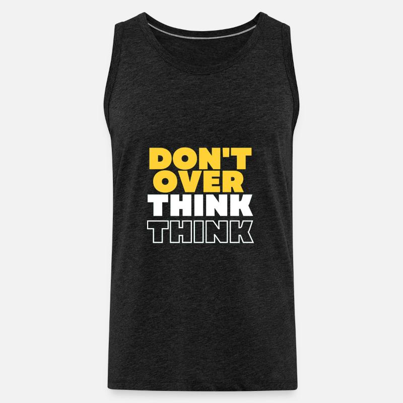 Don't over think - Männer Premium Bio Tank Top - Anthrazit