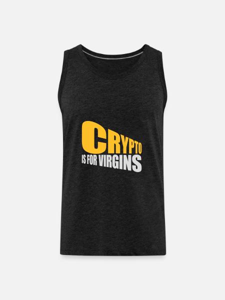 crypto is for virgins - Men's Premium Organic Tank Top - charcoal grey