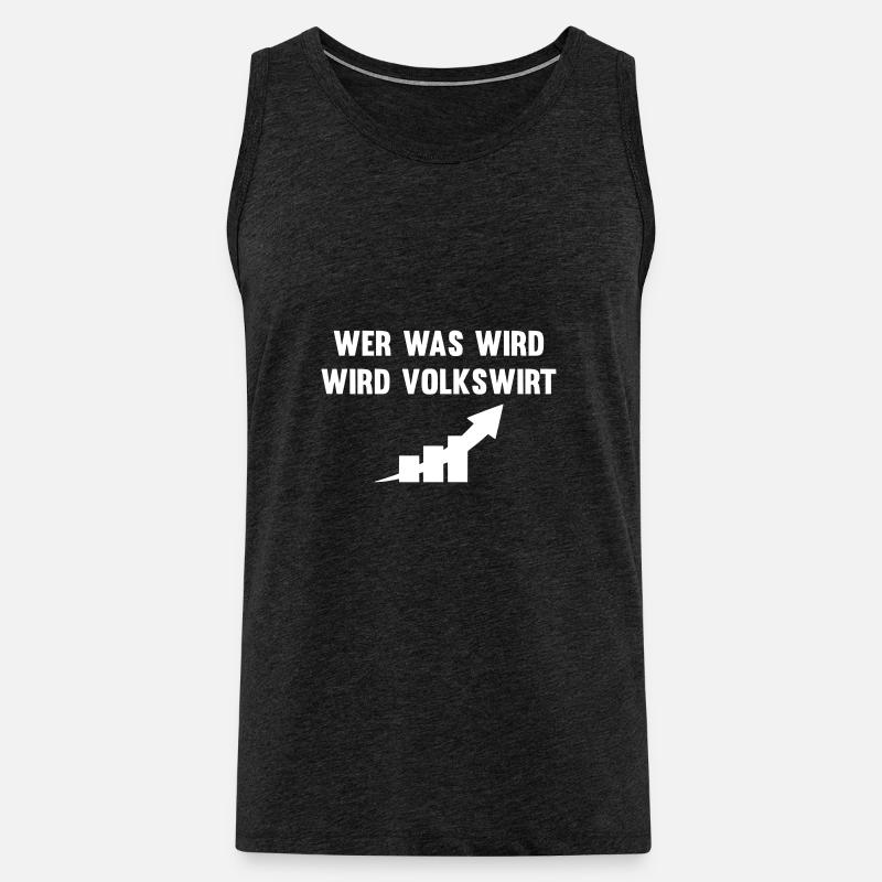 Wer was wird wird Volkswirt - Männer Premium Bio Tank Top - Anthrazit