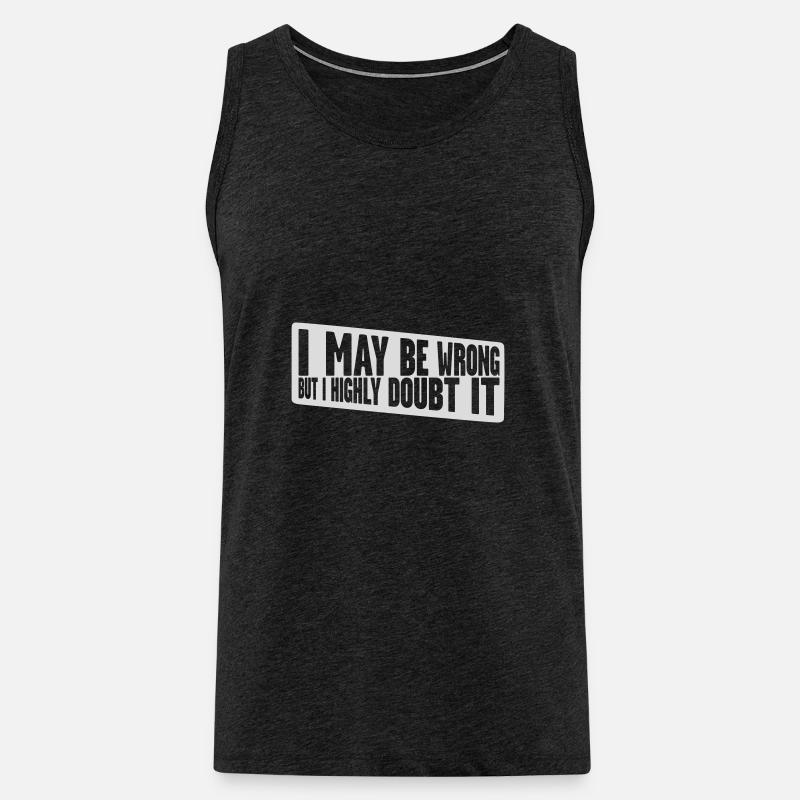 I may be wrong - Männer Premium Bio Tank Top - Anthrazit