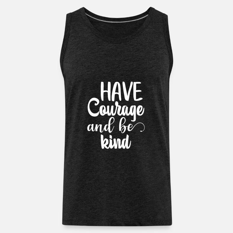 Have Courage - Männer Premium Bio Tank Top - Anthrazit