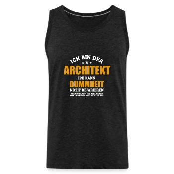 Architekt - ich kann Dummheit nicht reparieren - Männer Premium Bio Tank Top - Anthrazit - Vorne - AI Model Male 185 dark (185cm)