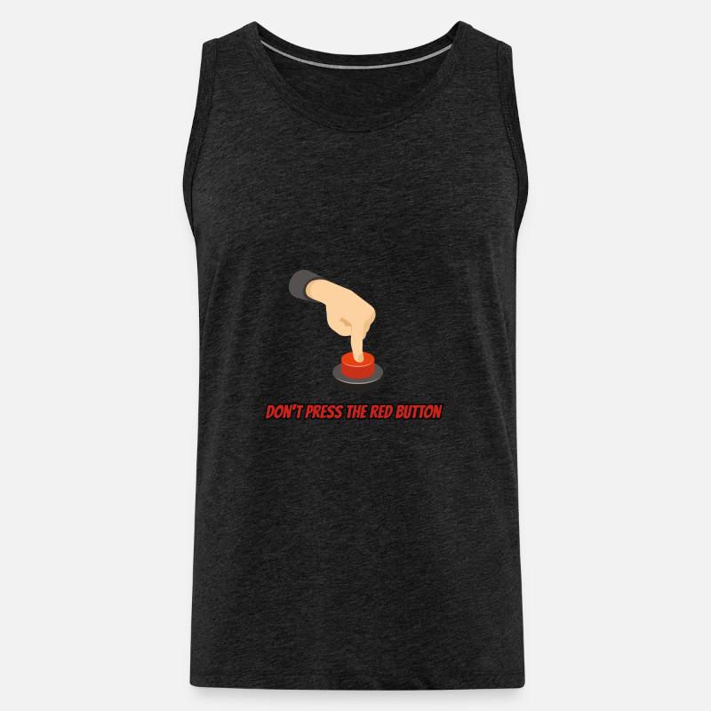 Don't Press the Red Button - Männer Premium Bio Tank Top - Anthrazit