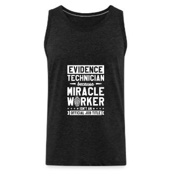 Evidence Technician Miracle Worker Isn't An - Männer Premium Bio Tank Top - Anthrazit - Vorne - AI Model Male 185 dark (185cm)