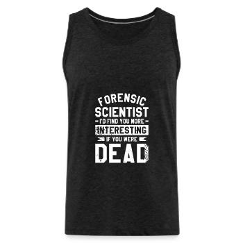I'd Find You More Interesting If You Were Dead - Männer Premium Bio Tank Top - Anthrazit - Vorne - Alexander (188cm)